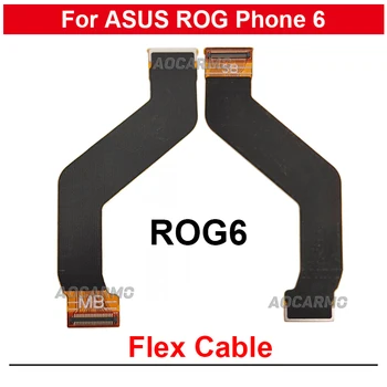 1 шт. Плата MB SB Flex Connect Ремонт гибкого кабеля для ASUS ROG Phone 6 Запасные части для ROG6