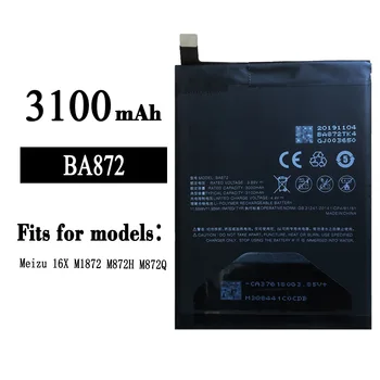 BA872 Высококачественный Сменный Аккумулятор Для Meizu 16X M1872 M872H Q BA-872 Большой Емкости 3100 мАч Встроенный Новейший Bateria