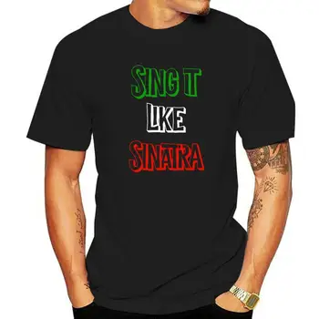 Sing It Like Sinatra Italia Флаг Италии Цвета Футболки Мужские Футболки С Милым Принтом Хлопчатобумажная Футболка Уличная Рождественская Одежда