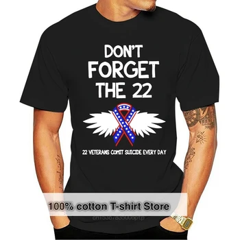 Не забудьте о футболке 22 ветеранов-самоубийц с посттравматическим стрессовым расстройством, хлопковой мужской черной яркой футболке